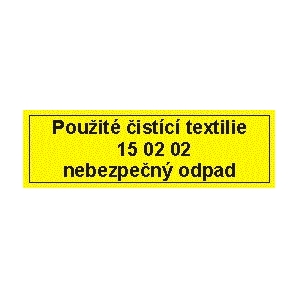 POUŽITÉ ČISTÍCÍ TEXTILIE 15 02 02 NEBEZPEČNÝ ODPAD