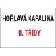 HOŘLAVÁ KAPALINA II.TŘÍDY