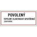 POVOLENÝ TEPELNÝ ELEKTRTICKÝ SPOTŘEBIČ ZODPOVÍDÁ: